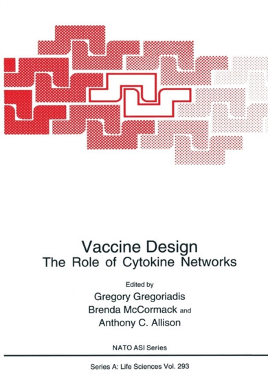 Vaccine Design : The Role of Cytokine Networks : 293 by Gregory Gregoriadis - Paperback