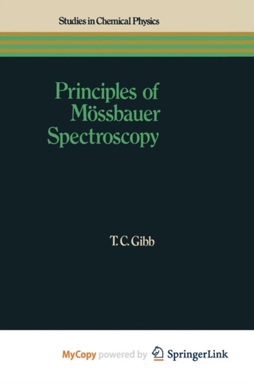 Principles of Mossbauer Spectroscopy by T.C. Gibb - Paperback