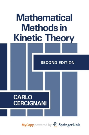 Mathematical Methods in Kinetic Theory by C. Cercignani - Paperback