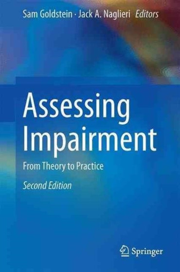 Assessing Impairment : From Theory to Practice by Sam Goldstein - Hardback