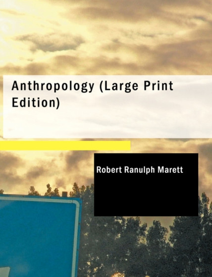 Anthropology by Robert Ranulph Marett - Paperback