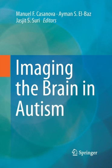 Imaging the Brain in Autism by Manuel F. Casanova - Paperback