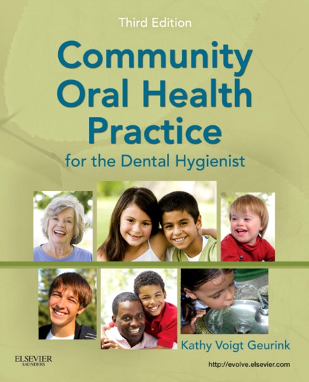 Community Oral Health Practice for the Dental Hygienist by Kathy Voigt Geurink - Paperback