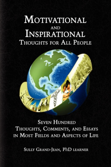 Motivational and Inspirational Thoughts for All People by Sully Grand-Jean - Paperback