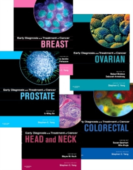 Early Diagnosis and Treatment of Cancer Series: Breast Cancer, Colorectal Cancer, Head and Neck Cancers, Ovarian Cancer, and Prostate Cancer Package by Stephen C. Yang - Hardback