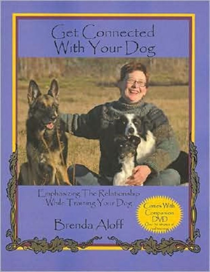 GET CONNECTED WITH YOUR DOG by B ALOFF - Paperback