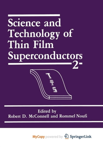 Science and Technology of Thin Film Superconductors 2 by R.D. McConnell - Paperback