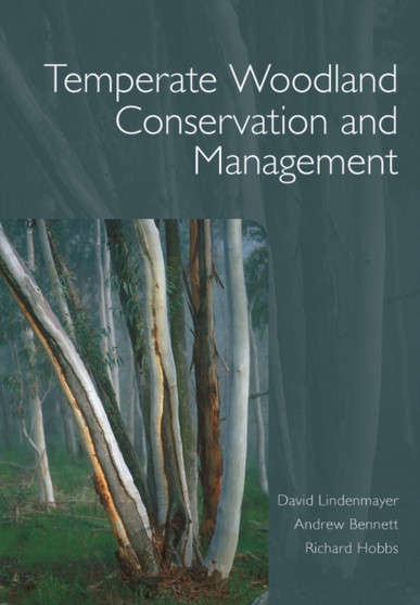 Temperate Woodland Conservation and Management by David Lindenmayer - Paperback