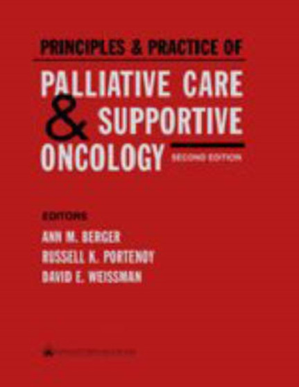 Principles and Practice of Palliative Care and Supportive Oncology by Ann Berger - Hardback