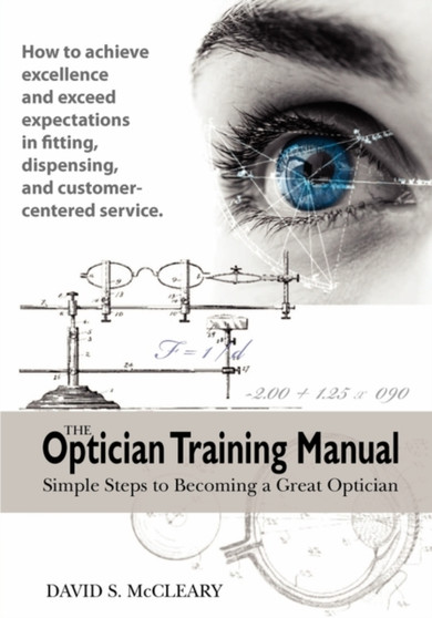 The Optician Training Manual by David McCleary - Paperback