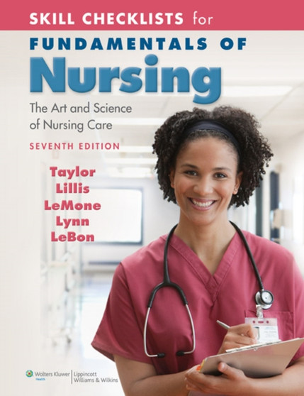 Skill Checklists for Fundamentals of Nursing : The Art and Science of Nursing Care by Carol R. Taylor - Paperback