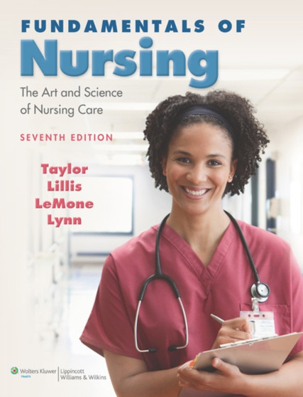 Fundamentals of Nursing : The Art and Science of Nursing Care by Carol R. Taylor - Hardback