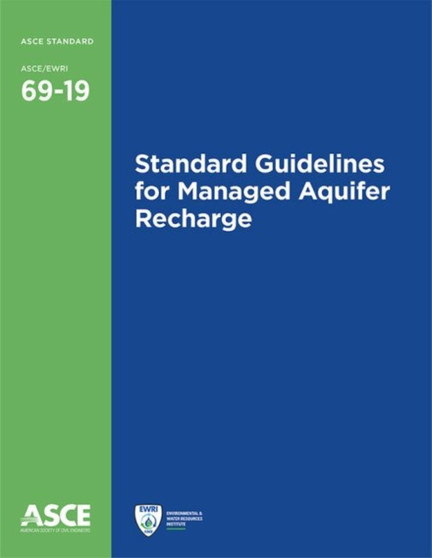 Standard Guidelines for Managed Aquifer Recharge by American Society of Civil Engineers - Paperback