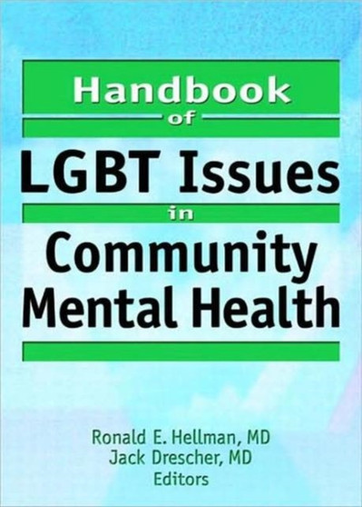 Handbook of LGBT Issues in Community Mental Health by Jack Drescher - Paperback