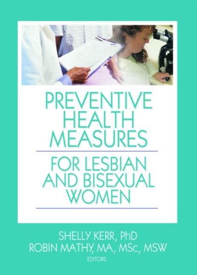 Preventive Health Measures for Lesbian and Bisexual Women by Robin M. Mathy - Paperback