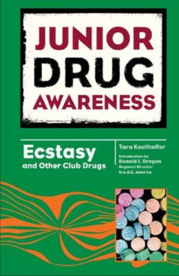 Ecstasy and Other Desiger Drugs by Kristine Brennan - Hardback