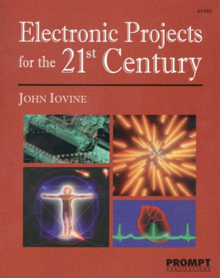 Electronic Projects for the 21st Century by John Iovine - Paperback