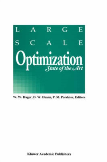 Large Scale Optimization : State of the Art by William W. Hager - Hardback