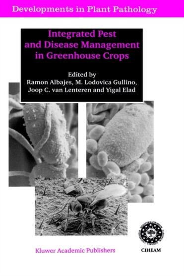 Integrated Pest and Disease Management in Greenhouse Crops : 14 by Ramon Albajes - Hardback