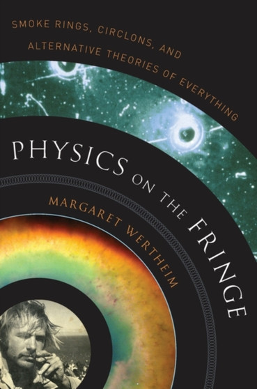 Physics on the Fringe by Margaret Wertheim - Paperback