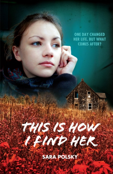 This Is How I Find Her by Sara Polsky - Hardback