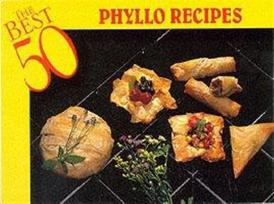 The Best 50 Phyllo Recipes