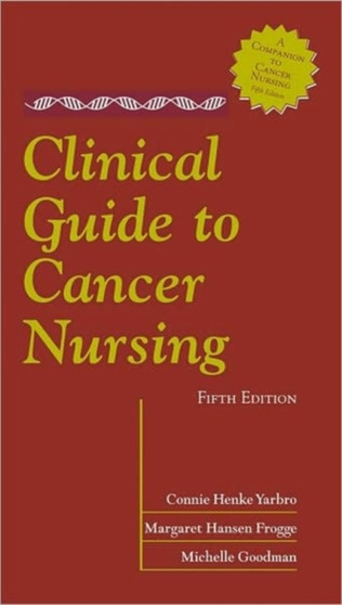 Clinical Guide to Cancer Nursing by Connie Henke Yarbro - Paperback
