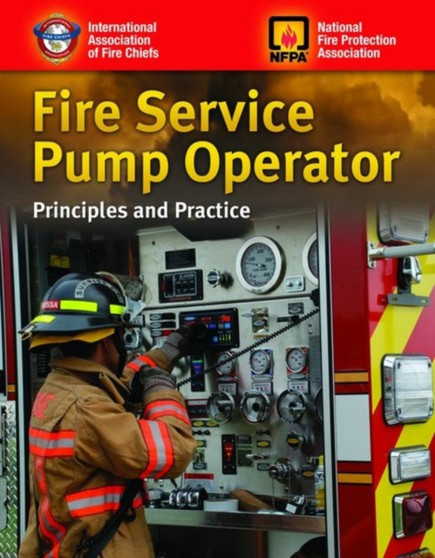Fire Service Pump Operator : Principles and Practice by IAFC - Paperback