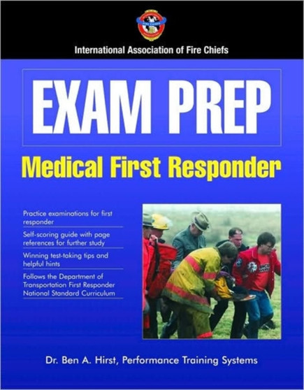 Exam Prep: Medical First Responder by Dr. Ben Hirst Performance Training Systems - Paperback