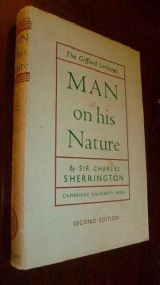Man on his Nature by Sir Charles Sherrington - Hardback