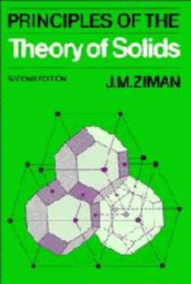 Principles of the Theory of Solids by J.M. Ziman - Hardback