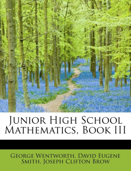Junior High School Mathematics, Book III by David Eugene Smith Joseph CL Wentworth - Paperback