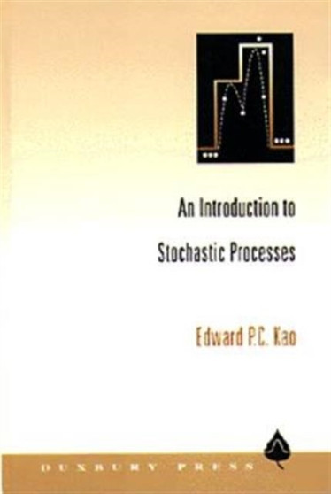 An Introduction to Stochastic Processes by Edward Kao - Hardback