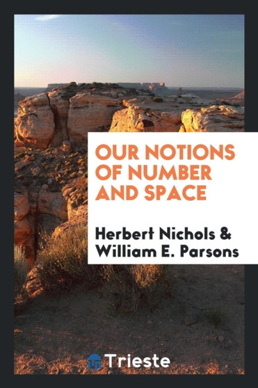 Our Notions of Number and Space by Herbert Nichols - Paperback