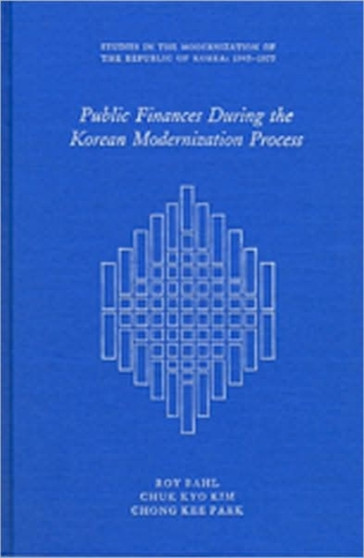 Public Finance During the Korean Modernization Process by Roy Bahl - Hardback