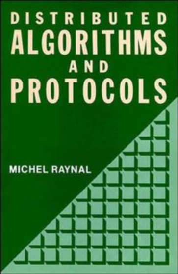 Distributed Algorithms and Protocols by Michel Raynal - Paperback