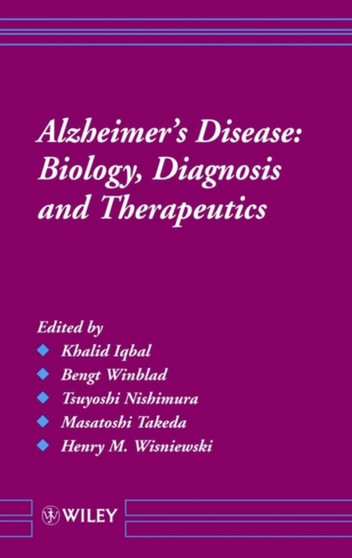 Alzheimer's Disease : Biology, Diagnosis and Therapeutics by K. Iqbal - Hardback