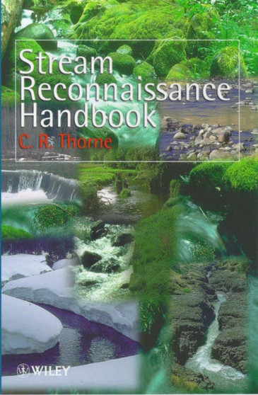 Geomorphological Stream Reconnaissance Handbook by C.R. Thorne - Paperback