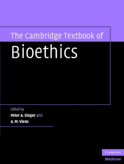 The Cambridge Textbook of Bioethics by Peter A. Singer - Hardback
