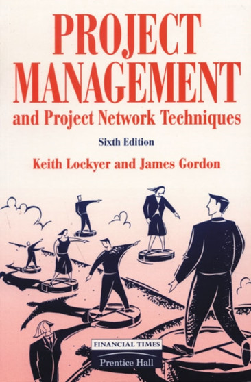 Project Management And Project Network Techniques : New Edition of by Keith Lockyer - Paperback