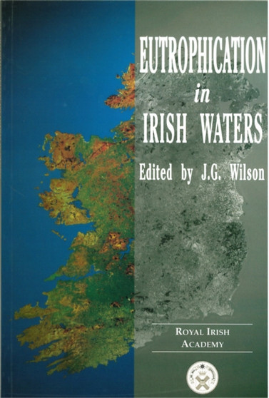 Eutrophication in Irish Waters by J.G. Wilson - Paperback