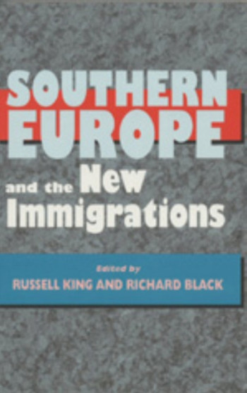 Southern Europe and the New Immigrations by Russell King - Paperback