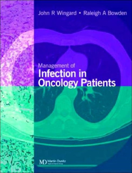 Management of Infection in Oncology Patients by John R. Wingard - Hardback