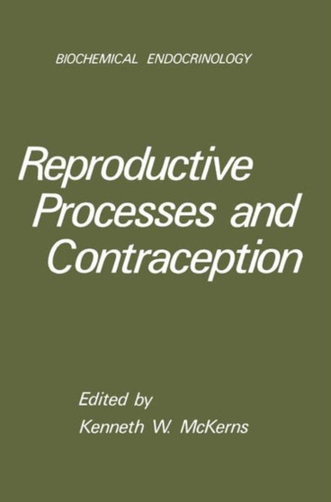 Reproductive Processes and Contraception by Kenneth W. McKerns - Paperback