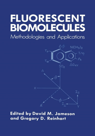 Fluorescent Biomolecules : Methodologies and Applications by David M. Jameson - Paperback
