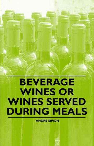 Beverage Wines or Wines Served During Meals
