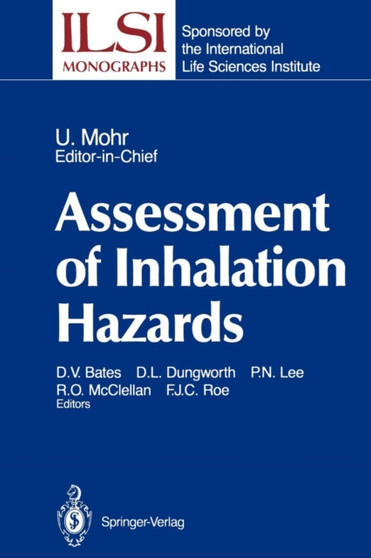 Assessment of Inhalation Hazards : Integration and Extrapolation Using Diverse Data by Ulrich Mohr - Paperback