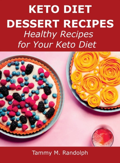 Keto Diet Dessert Recipes : Healthy Recipes for Your Keto Diet