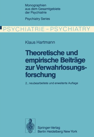 Theoretische und empirische Beitrage zur Verwahrlosungsforschung : 1 by K. Hartmann - Paperback