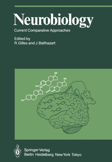 Neurobiology : Current Comparative Approaches by R. Gilles - Paperback Neurobiology : Current Comparative Approaches by R. Gilles - Paperback